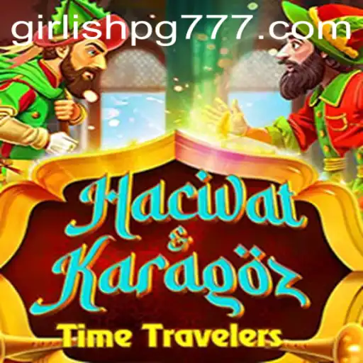 Explorando o Jogo HacivatandKaragoz: Uma Jornada ao Estilo GIRLISH PG