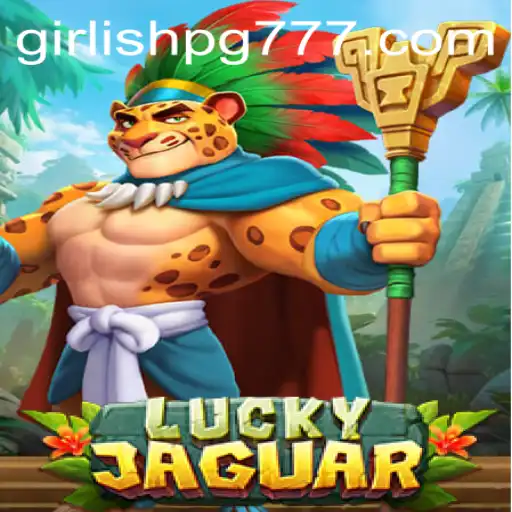 Descubra o Fascinante Mundo de LuckyJaguar: Um Jogo GIRLISH PG